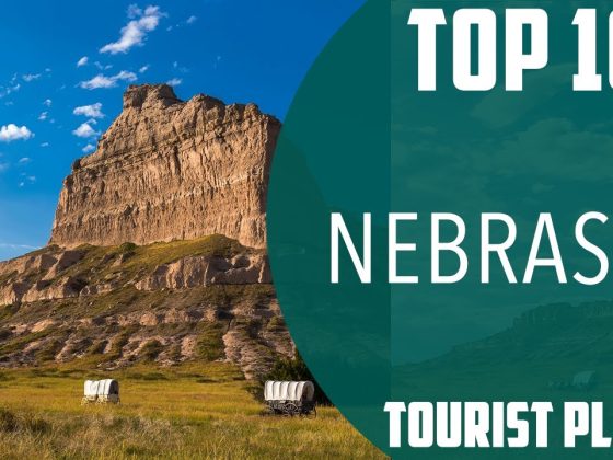 Top 10 Best Tourist Places to Visit in Nebraska | USA – English